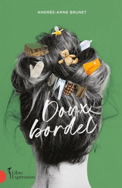 Doux Bordel (eBook, ePUB) - Andree-Anne Brunet, Brunet