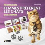 Pourquoi les femmes préfèrent les chats aux hommes (eBook, PDF)