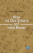 How the Old Streets got their Names... - Bild 1