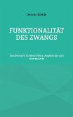 Funktionalität des Zwangs (eBook, ePUB)