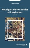 Mosaiques de vies reelles et imaginaires (eBook, PDF)
