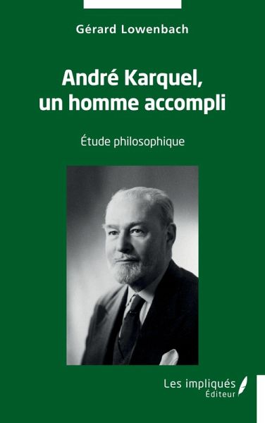 Andre Karquel, un homme accompli (eBook, PDF) Andre Karquel, un homme accompli (eBook, PDF)