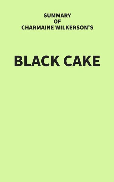 Summary of Charmaine Wilkerson's Black Cake (eBook, ePUB)