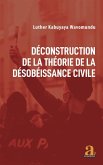 Deconstruction de la theorie de la desobeissance civile (eBook, PDF)
