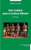 Mon Combat pour la Culture Mboum (eBook, PDF)