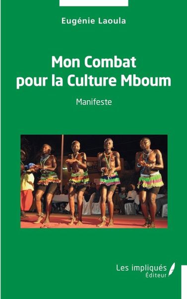 Mon Combat pour la Culture Mboum (eBook, PDF) Mon Combat pour la Culture Mboum (eBook, PDF)