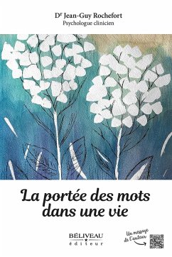 La portée des mots dans une vie (eBook, ePUB) - Jean-Guy Rochefort, Rochefort