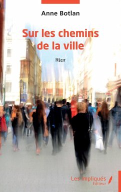 Sur les chemins de la ville (eBook, PDF) - Botlan