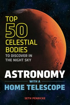 Astronomy with a Home Telescope (eBook, ePUB) - Penricke, Seth