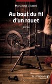 Au bout du fil d'un rouet (eBook, PDF)
