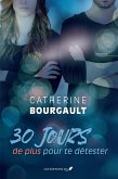 30 jours de plus pour te détester (eBook, ePUB)