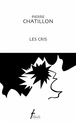 Les cris (eBook, PDF) - Pierre Chatillon, Chatillon