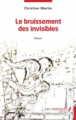 Cover Le bruissement des invisibles (eBook, PDF)