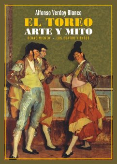 El toreo. Arte y mito (eBook, ePUB) - Verdoy Blanco, Alfonso