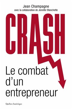 Crash (eBook, ePUB) - Jean Champagne, Champagne; Jennifer Blanchette, Blanchette