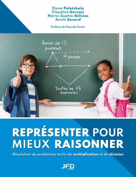 Représenter pour mieux raisonner - Résolution de problèmes écrits de multiplication et de division (eBook, PDF) Représenter pour mieux raisonner - Résolution de problèmes écrits de multiplication et de division (eBook, PDF)