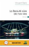 La Beauté sûre de nos vies (eBook, ePUB)