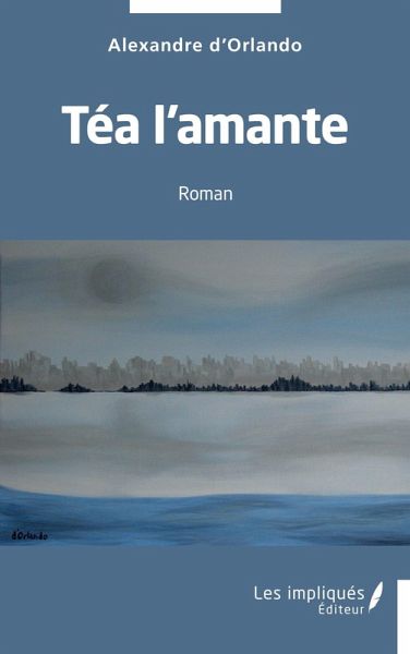Tea l'amante (eBook, PDF) Tea l'amante (eBook, PDF)