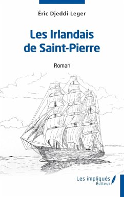 Cover Les Irlandais de Saint-Pierre (eBook, PDF)