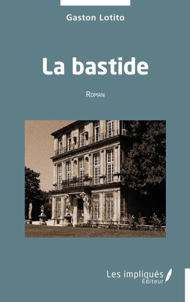La bastide (eBook, PDF) La bastide (eBook, PDF)