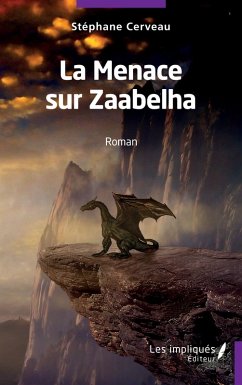 La menace sur Zaabelha (eBook, PDF) - Cerveau