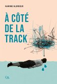 A cote de la track (eBook, ePUB) A cote de la track (eBook, ePUB)