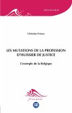 Les mutations de la profession d'huissier de justice (eBook, PDF)