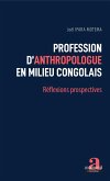 Profession d'anthropologue en milieu congolais (eBook, ePUB)
