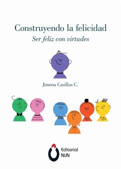 Construyendo la felicidad (eBook, ePUB) - Casillas Castañeda, Jimena