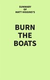 Summary of Matt Higgins's Burn the Boats (eBook, ePUB)