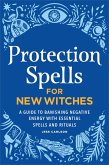 Protection Spells for New Witches (eBook, ePUB)