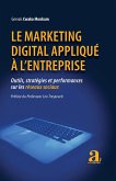 Le marketing digital appliqué à l'entreprise (eBook, ePUB)