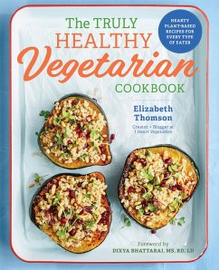 Cover The Truly Healthy Vegetarian Cookbook (eBook, ePUB)