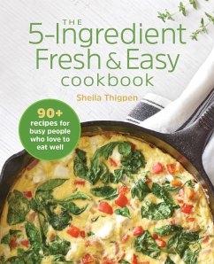 5-Ingredient Fresh & Easy Cookbook (eBook, ePUB) - Sheila Thigpen, Thigpen
