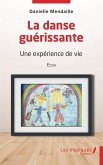 La danse guerissante (eBook, PDF)