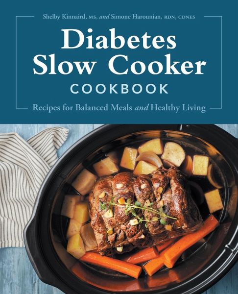 Diabetes Slow Cooker Cookbook (eBook, ePUB) Diabetes Slow Cooker Cookbook (eBook, ePUB)