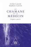 Le Chamane et le Medecin (eBook, ePUB)