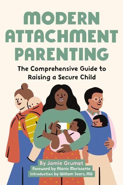 Modern Attachment Parenting (eBook, ePUB) Modern Attachment Parenting (eBook, ePUB)