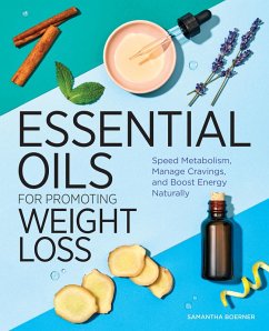 Essential Oils for Promoting Weight Loss (eBook, ePUB) - Boerner, Samantha