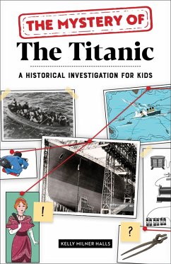 The Mystery of The Titanic (eBook, ePUB) - Halls, Kelly Milner