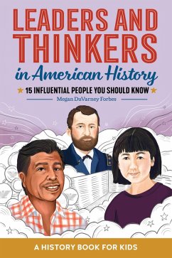 Cover Leaders and Thinkers in American History: An American History Book for Kids (eBook, ePUB)