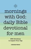 Mornings With God: Daily Bible Devotional for Men (eBook, ePUB)