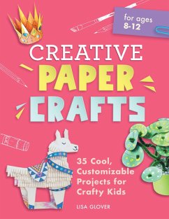 Creative Paper Crafts (eBook, ePUB) - Glover, Lisa