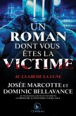 Un roman dont vous etes la victime - Au clair de la lune (eBook, ePUB)