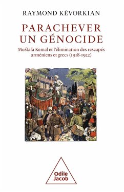 Parachever un genocide (eBook, ePUB) - Raymond Kevorkian, Kevorkian