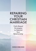 Repairing Your Christian Marriage (eBook, ePUB)
