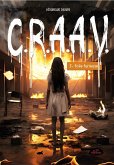 C.R.A.A.V. Tome 5: Folie furieuse (eBook, ePUB) C.R.A.A.V. Tome 5: Folie furieuse (eBook, ePUB)