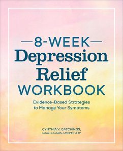 8-Week Depression Relief Workbook (eBook, ePUB) - Catchings, Cynthia V.