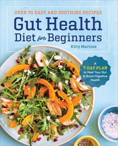 Gut Health Diet for Beginners (eBook, ePUB) - Martone, Kitty