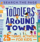 Search and Find Toddlers Around Town (eBook, ePUB) Search and Find Toddlers Around Town (eBook, ePUB)
